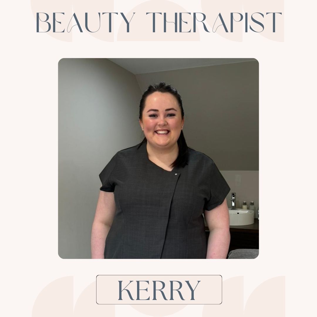 Meet Kerry our new Senior Beauty Therapist